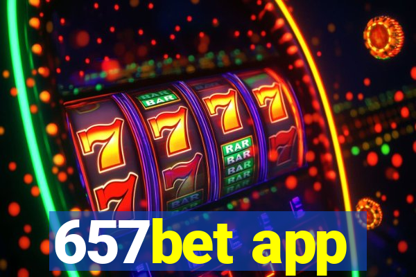 657bet app